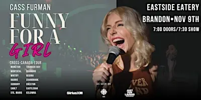 Cass Furman: Funny For A Girl! Live Stand-Up Comedy - Brandon! at Eastside Eatery