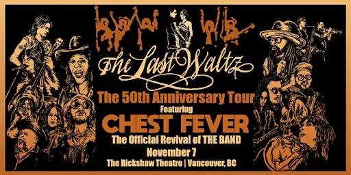 Chest Fever: 50th Anniversary of The Last Waltz à Rickshaw Theatre