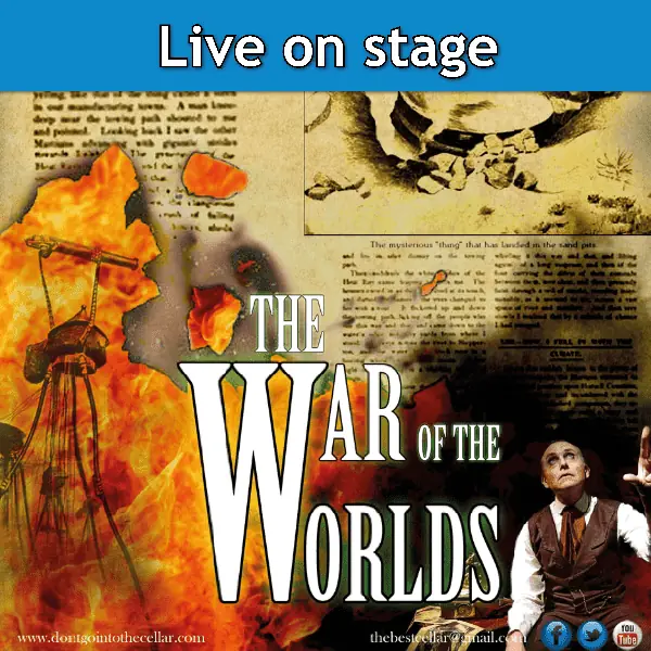 The War Of The Worlds - Don't Go Into The Cellar production at Conquest Theatre