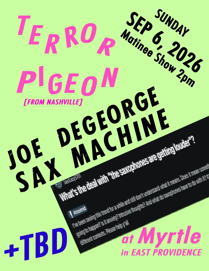 Terror Pigeon / Joe DeGeorge at Myrtle
