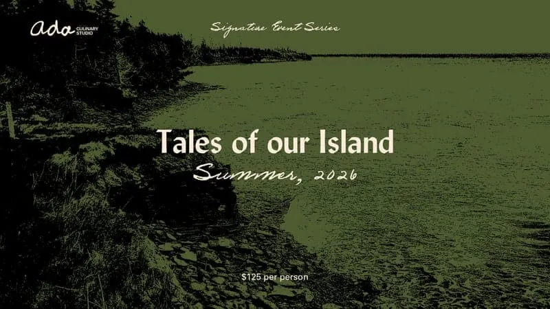 Tales of our Island at Ada Culinary Studio