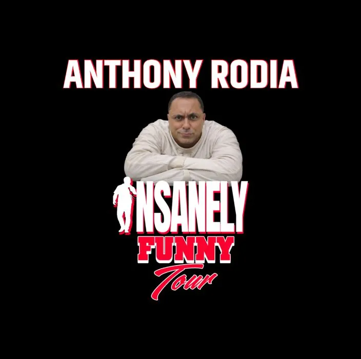 Anthony Rodia: Insanely Funny Tour