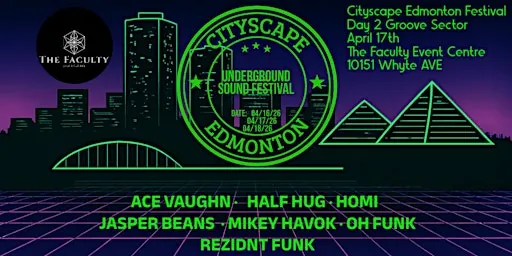 Cityscape Edmonton Festival — Day 2: Groove Sector
