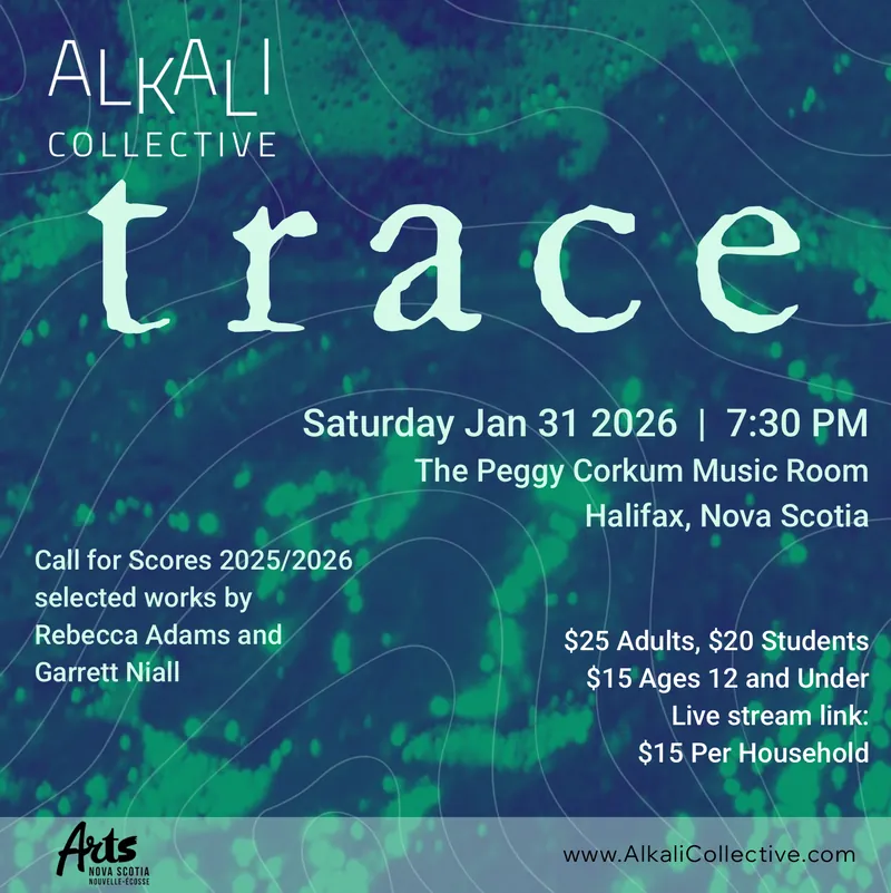 Alkali Collective: TRACE — The Peggy Corkum Music Room