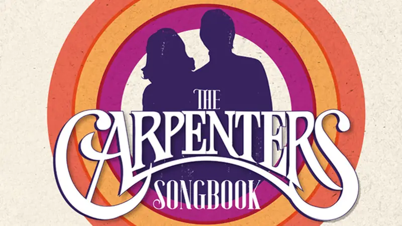 The Carpenters Songbook - A Live Celebration at Casino Rama Resort