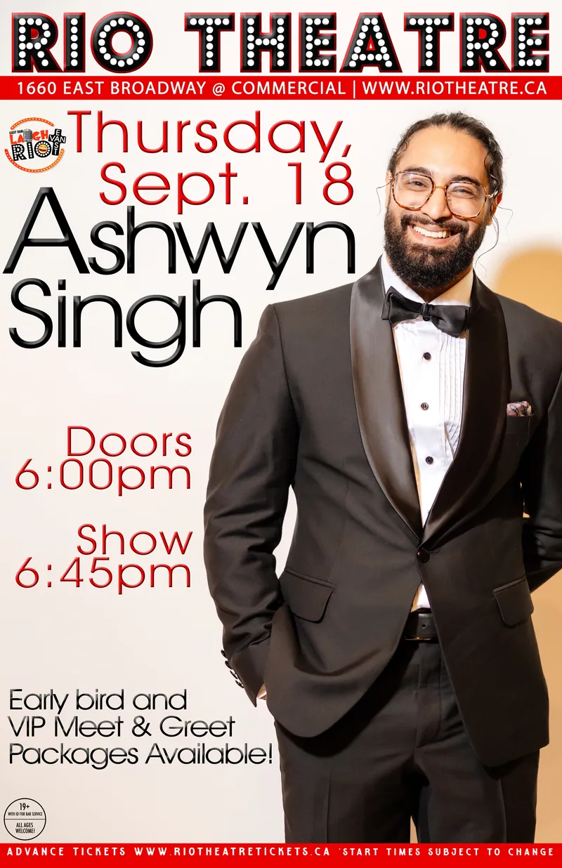 Ashwyn Singh: Wrong Singh To Say Tour à Rio Theatre