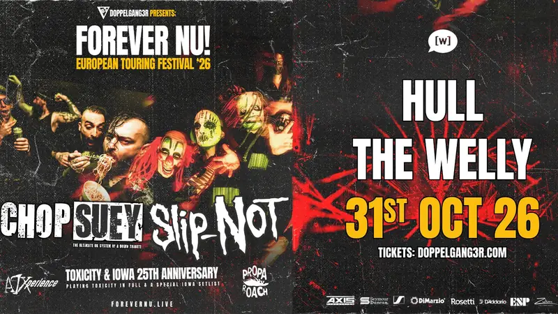 FOREVER NU – 25th anniversary of Toxicity & Iowa special! Chop Suey, Slip-Not, A7Xperience, Propa Roach at The Welly
