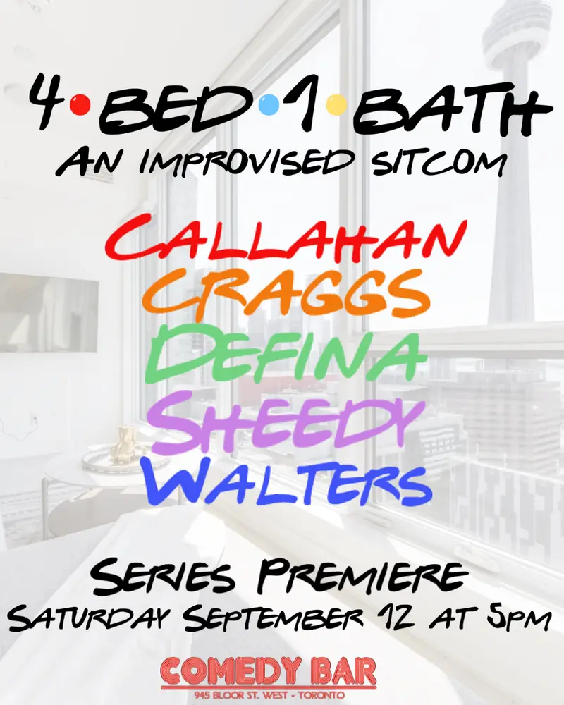 4 Bed 1 Bath: An Improvised Sitcom en Comedy Bar (Bloor)
