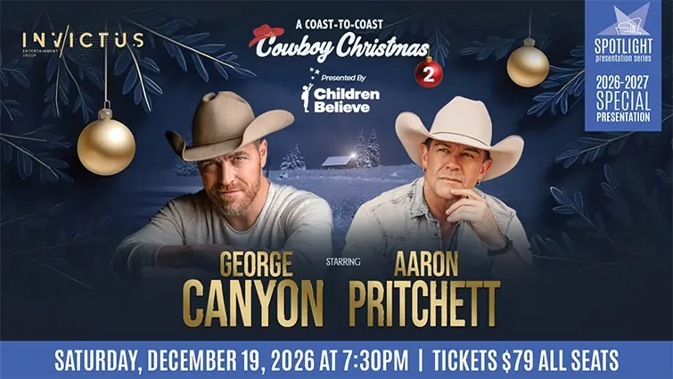 A Coast to Coast Cowboy Christmas 2 - George Canyon & Aaron Pritchett en Vernon & District Performing Arts Centre