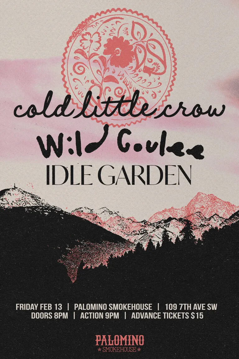 Cold Little Crow, Wild Coulee, Idle Garden