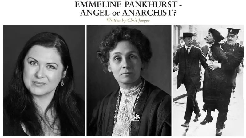 Emmeline Pankhurst – Angel or Anarchist? at Malvern Theatres
