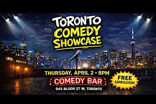 The Toronto Comedy Showcase - FREE admission at Comedy Bar