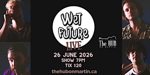 Live music @ The Hub On Martin featuring-Wet Future at The Hub on Martin