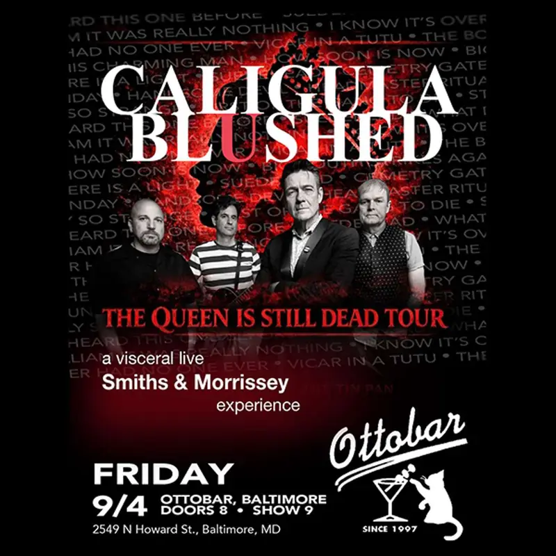 Caligula Blushed- Tribute to The Smiths and Morrissey at Ottobar