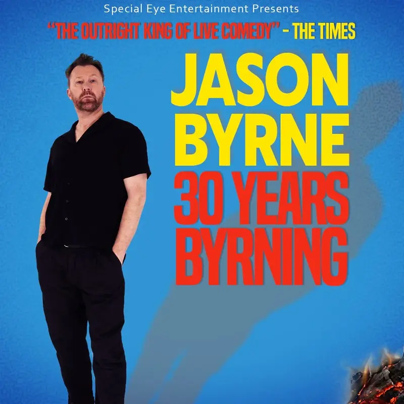 Jason Byrne - 30 Years Byrning (Show 1 - Thursday 14th à Moat Theatre & Café