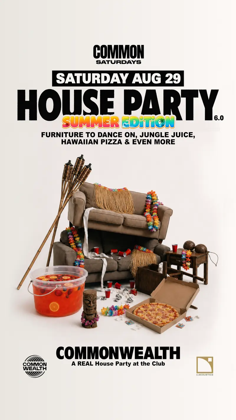 HOUSE PARTY 6.0 (Summer Edition) at Commonwealth Bar & Stage