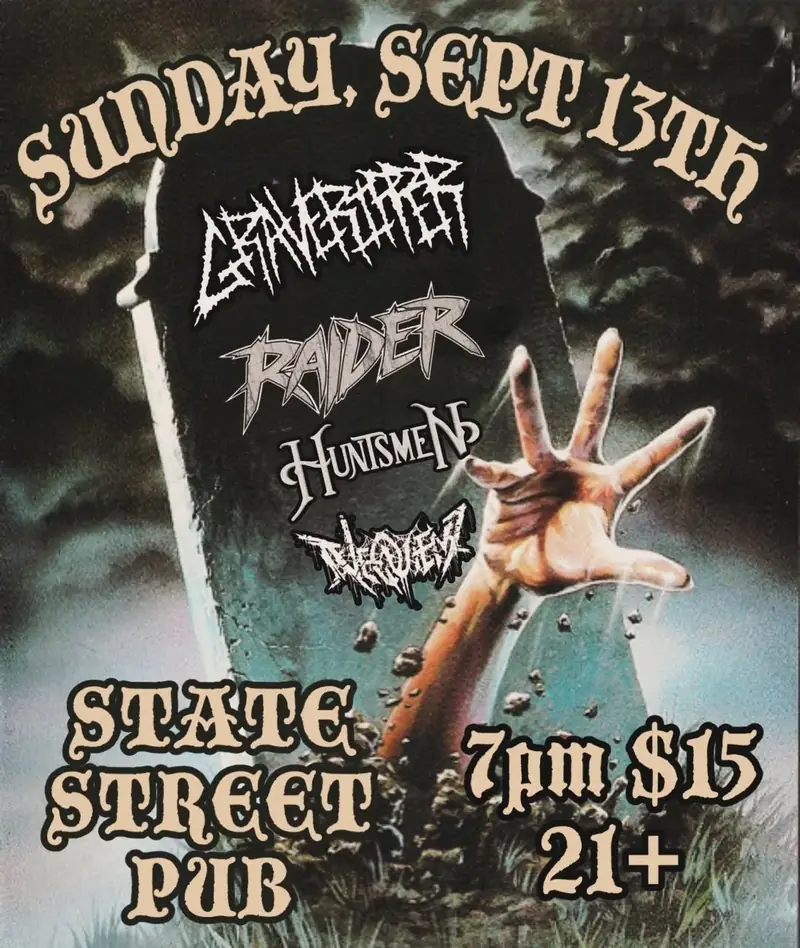 Stranger Attractions presents GRAVERIPPER / RAIDER / HUNTSMEN / NEQUIENT à State Street Pub