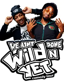 We Ain't Done Wild'n Yet at Helium Comedy Club — St. Louis