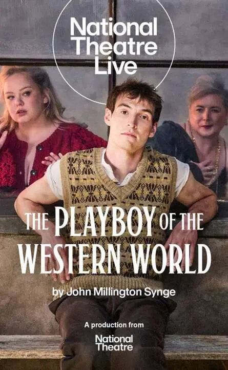 National Theatre Live: Playboy of the Western World