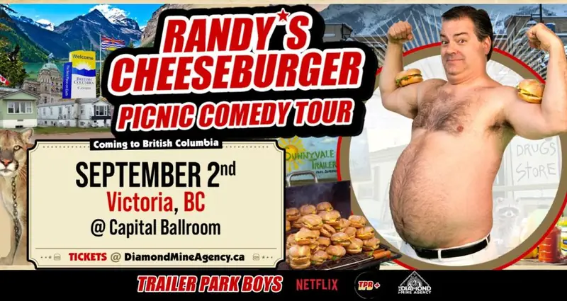 Randy's Cheeseburger Picnic (Trailer Park Boys) Victoria BC at Capital Ballroom