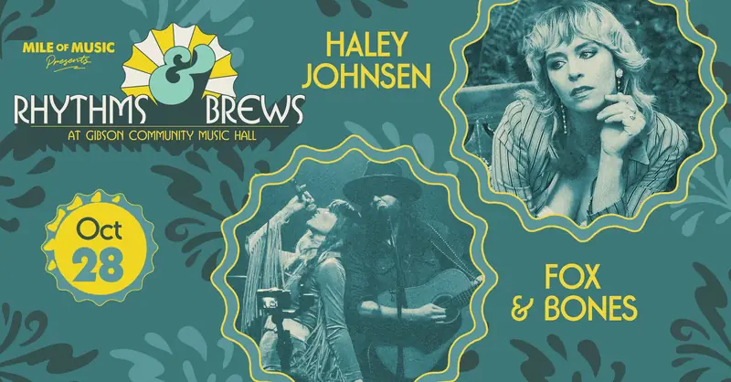 Rhythms and Brews: Haley Johnsen and Fox & Bones en Gibson Community Music Hall