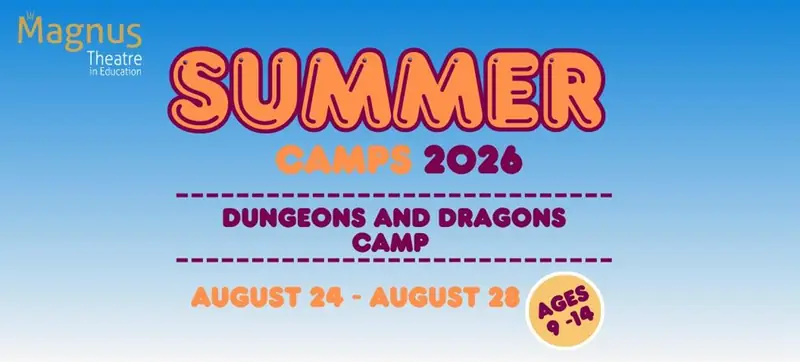 Dungeons and Dragons Camp (Ages: 9–14) at Magnus Theatre