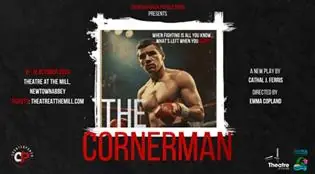 The Cornerman à Theatre at The Mill