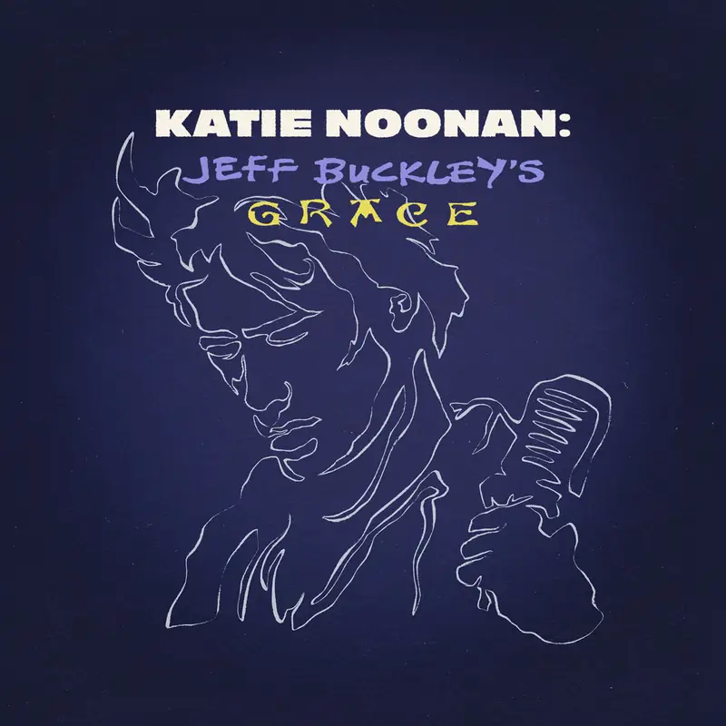 Katie Noonan:Jeff Buckley’s Grace