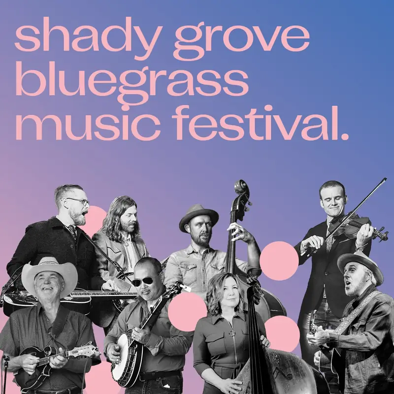 2026 Shady Grove Bluegrass Music Festival