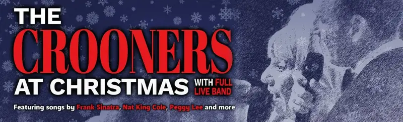 The Crooners at Christmas at Town Hall Theatre