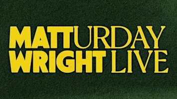 Matturday Wright Live #23: Adam Christie and Tom Power (Season Finale)