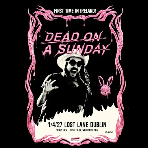 Dead On A Sunday at Lost Lane Dublin 1/4/27 at Lost Lane