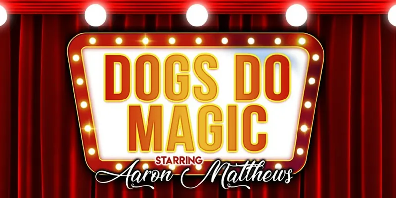 Canine Circus Presents: Dogs Do Magic