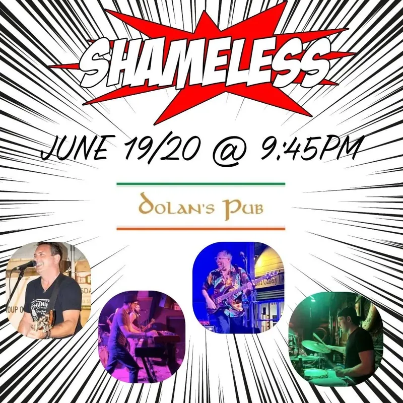 Shameless (Friday) à Dolan's Pub