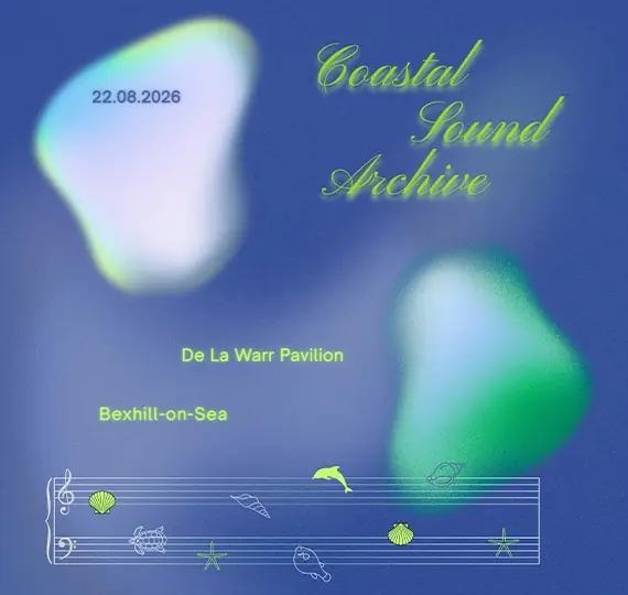 Coastal Sound Archive: Field Recording Session 01 at De La Warr Pavilion