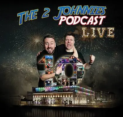 The 2 Johnnies à 3Arena