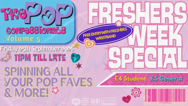The Pop Confessionals: Freshers Special en The Welly