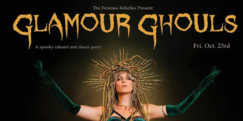 Glamour Ghouls: A Spooky Cabaret & Dance Party à Royal City Mission