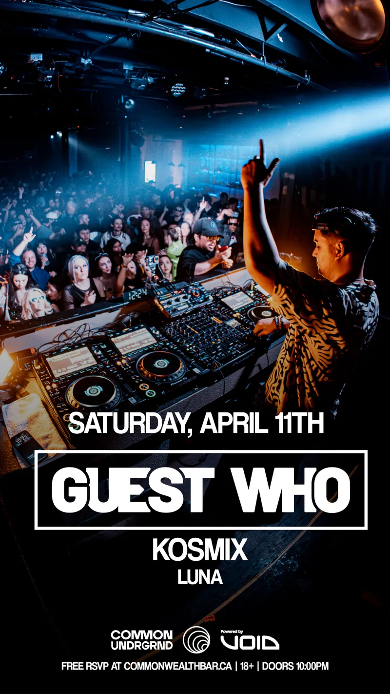 CU Saturday Pres. Guest Who, Kosmix & Luna (FREE RSVP) at Commonwealth Bar & Stage