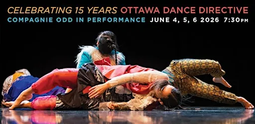 OTTAWA DANCE DIRECTIVE 15 YEARS à Ottawa Dance Directive / ODD BOX / Arts Court