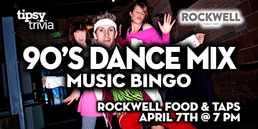 Calgary: ROCKWELL Food & Taps - 90's Dance Mix Music Bingo