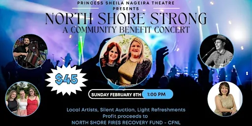 North Shore Strong: A Community Benefit Concert à Princess Sheila Nageira Theatre