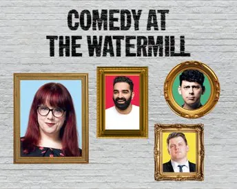 Comedy at the Watermill