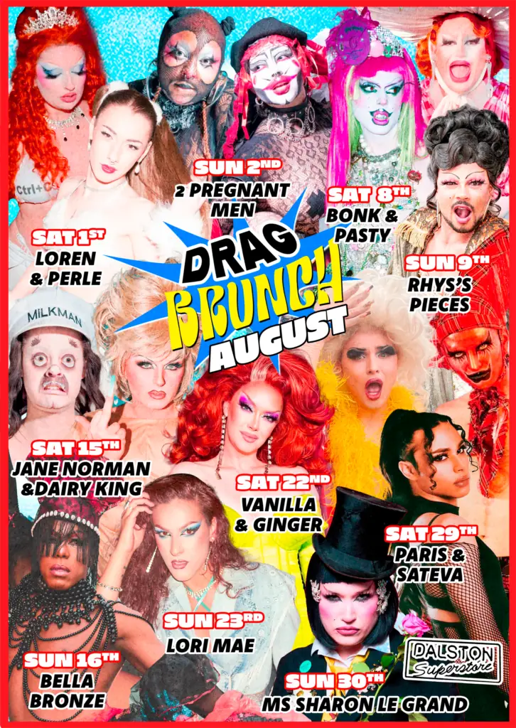 Drag Brunch at Dalston Superstore!