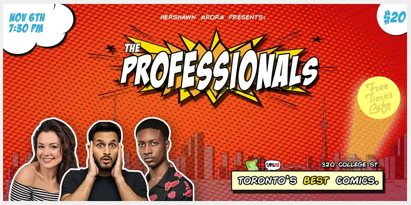 The Professionals Comedy Show - Toronto's Best Stand-Up Comedy at Free Times Cafe