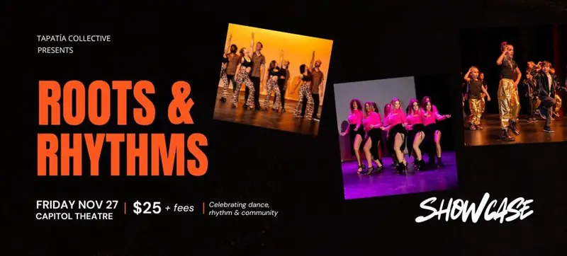 ROOTS & RHYTHMS A Celebration of Dance, Culture & Community à Capitol Theatre