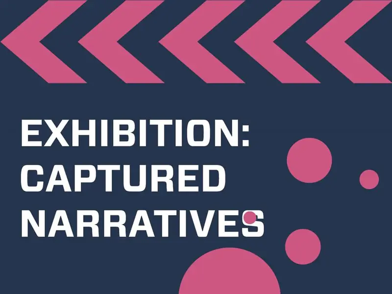 Exhibition: Captured Narratives en Macrobert Arts Centre