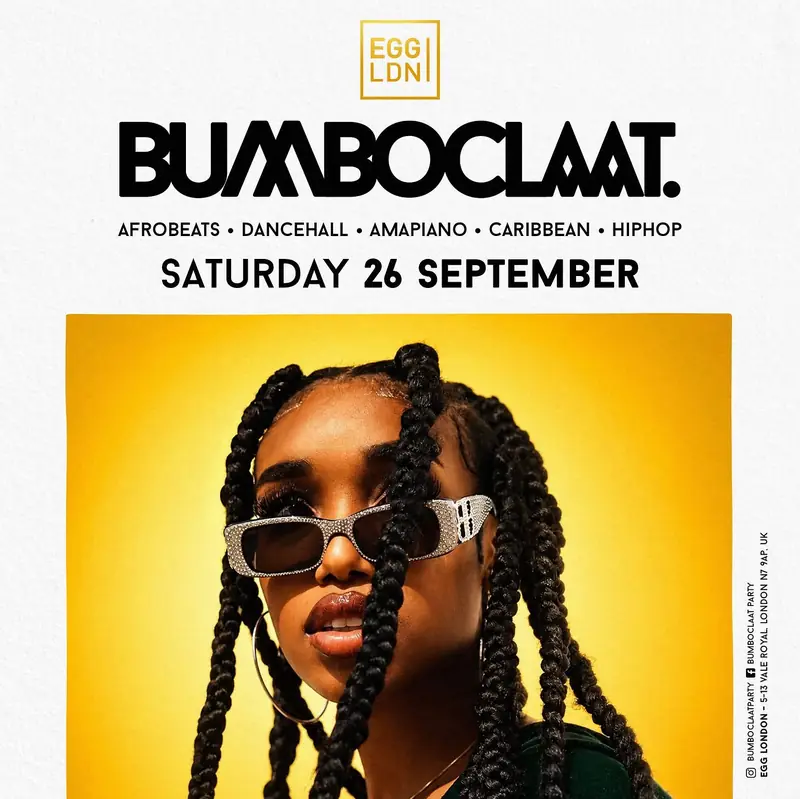 Bumboclaat Pres: Afrobeats, Dancehall, Amapiano, Caribbean & Hip Hop at Egg London