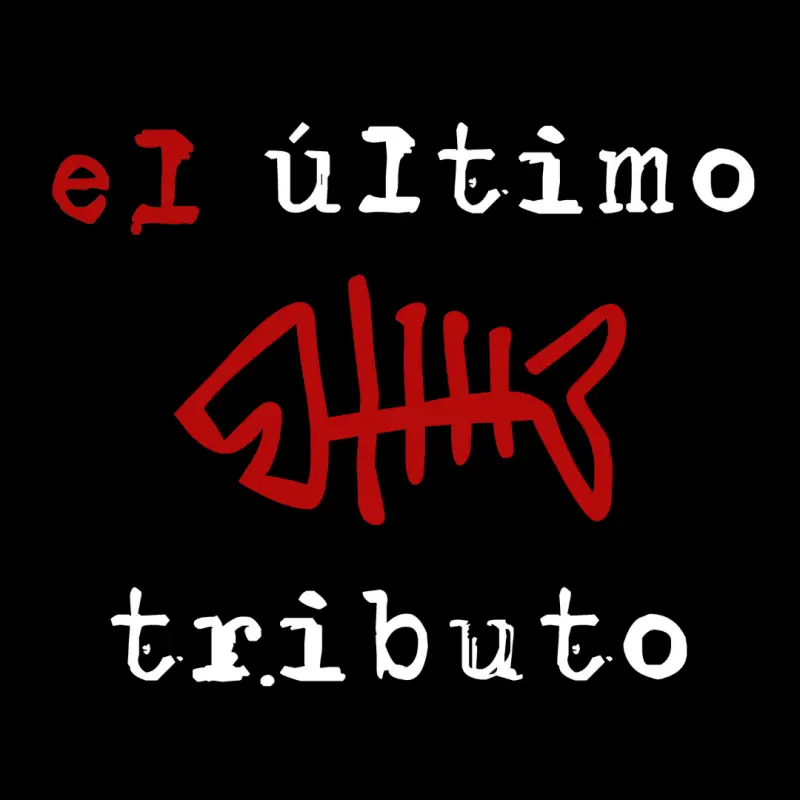 EL ÚLTIMO TRIBUTO en Sala la Mirona