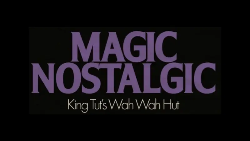 Magic Nostalgic at King Tut's Wah Wah Hut